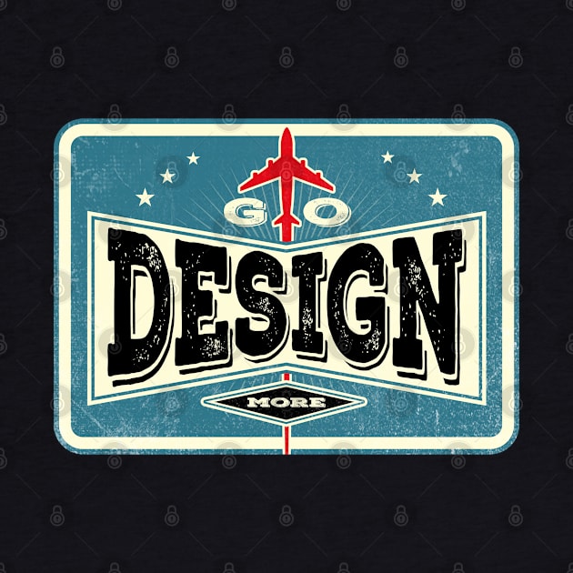 Go Design More Retro Vintage by Citrus Canyon